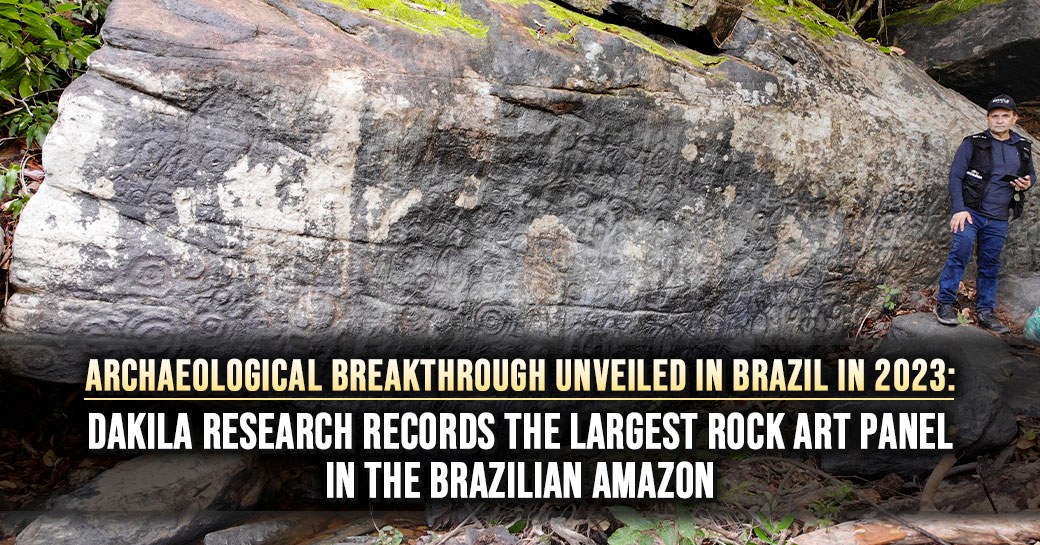 Archaeological Breakthrough Unveiled in Brazil in 2023: Dakila Research ...